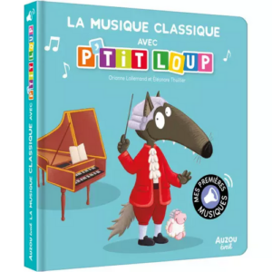 La musique classique avec Ptit Loup