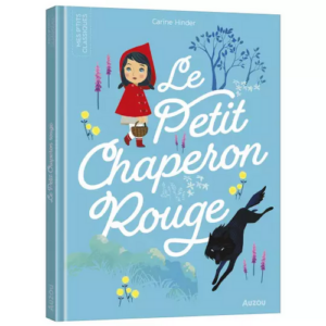 Les ptits classiques le Petit Chaperon rouge